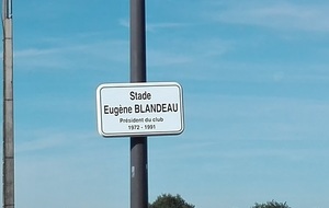 Inauguration du Stade Eugène BLANDEAU